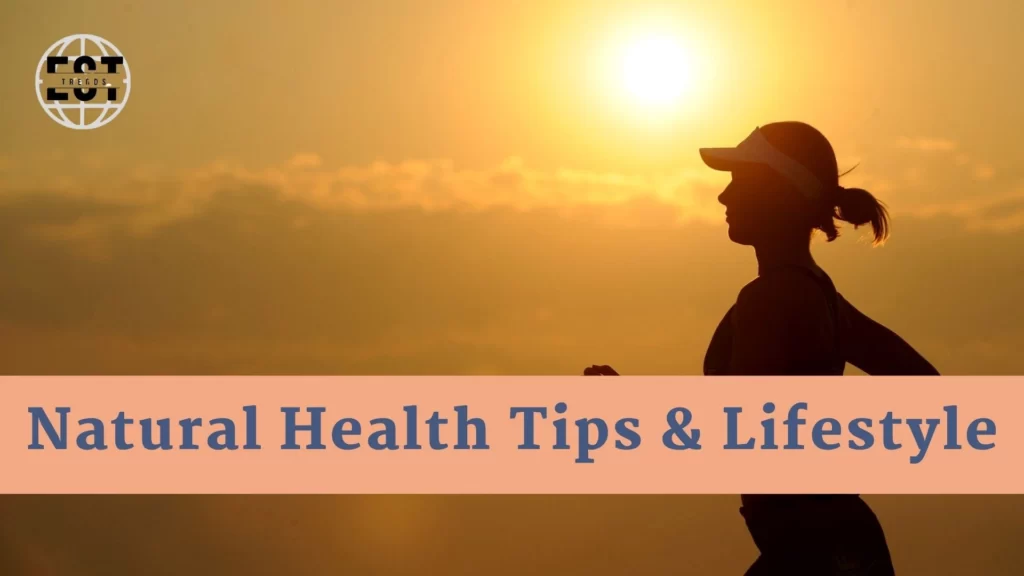 Natural Health Tips & Healthy Lifestyle