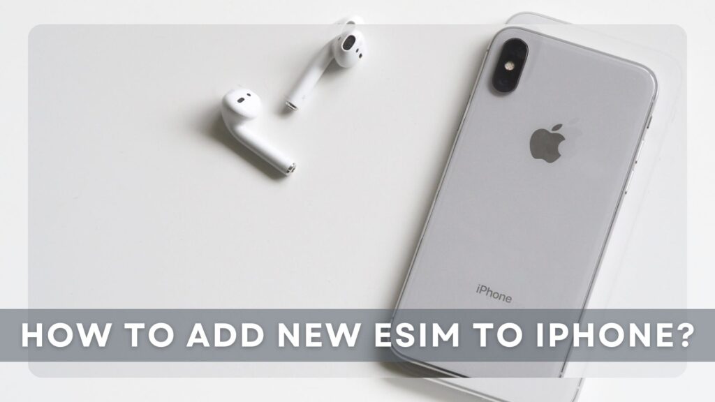 How To Add New eSIM To iPhone