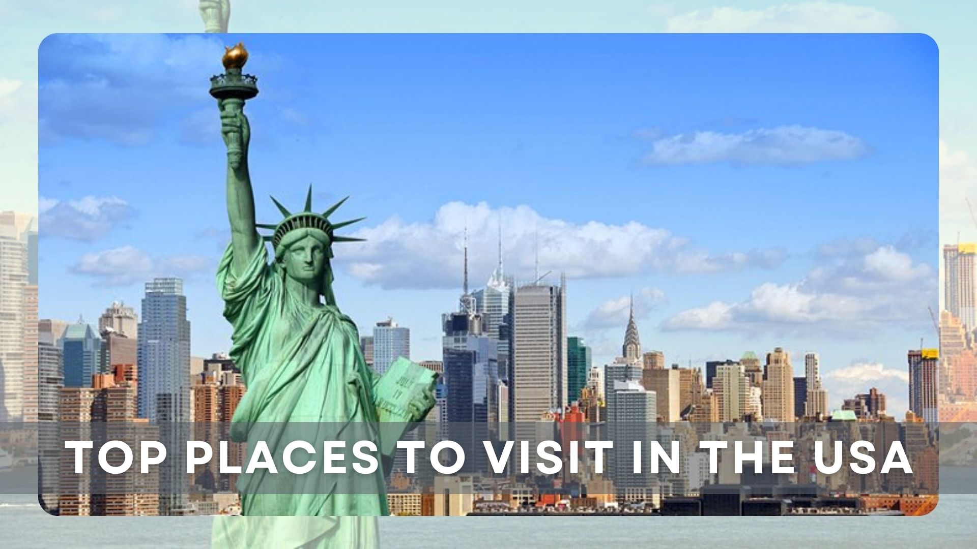 Top Places to Visit in the USA